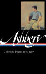 Alternative view 1 of John Ashbery: Collected Poems 1956-1987