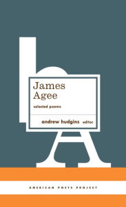 Title: James Agee: Selected Poems, Author: James Agee