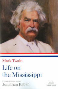 Title: Life on the Mississippi: A Library of America Paperback Classic, Author: Mark Twain