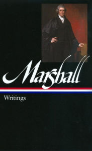 Title: John Marshall: Writings (LOA #198), Author: John Marshall