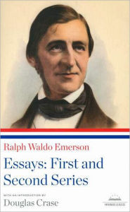 Title: Ralph Waldo Emerson: Essays: First and Second Series: A Library of America Paperback Classic, Author: Ralph Waldo Emerson