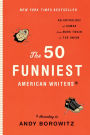 The 50 Funniest American Writers: According to Andy Borowitz