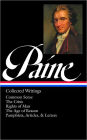 Thomas Paine: Collected Writings (LOA #76): Common Sense / The American Crisis / Rights of Man / The Age of Reason / pamphlets, articles, and letters
