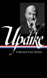 Title: John Updike: Collected Later Stories, Author: John Updike