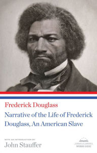 Title: Narrative of the Life of Frederick Douglass, An American Slave: A Library of America Paperback Classic, Author: Frederick Douglass