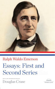 Title: Ralph Waldo Emerson: Essays: First and Second Series: A Library of America Paperback Classic, Author: Ralph Waldo Emerson