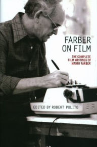 Download electronic book Farber on Film: The Complete Film Writings of Manny Faber: A Special Publication of The Library of America 9781598534696 in English