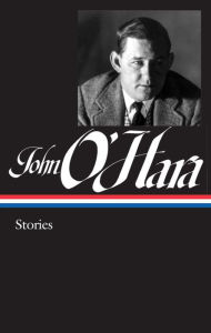 Title: John O'Hara: Stories (LOA #282), Author: John O'Hara