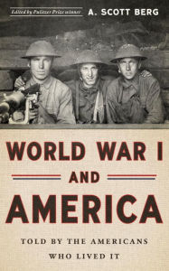 Title: World War I and America: Told by the Americans Who Lived It (Loa #289), Author: MR Andrew Ashcroft