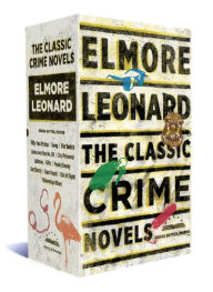 Title: Elmore Leonard: The Classic Crime Novels, Author: Elmore Leonard