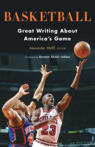 Title: Basketball: Great Writing about America's Game, Author: Alexander Wolff
