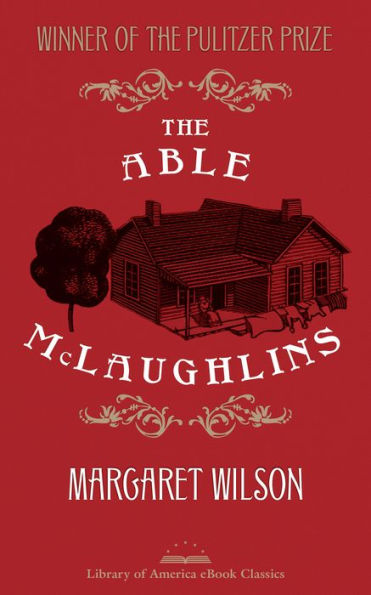 The Able McLaughlins: A Library of America eBook Classic