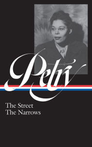 Title: Ann Petry: The Street, The Narrows (LOA #314), Author: Ann Petry