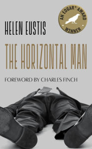 Free it ebooks download pdf The Horizontal Man by Helen Eustis, Charles Finch