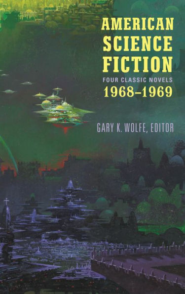 American Science Fiction: Four Classic Novels 1968-1969 (LOA #322)