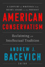 American Conservatism: Reclaiming an Intellectual Tradition