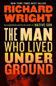 Download full text google books The Man Who Lived Underground in English by Richard Wright, Malcolm Wright 9781598536768 RTF CHM DJVU