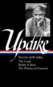 Free ebook downloads for sony John Updike: Novels 1978-1984 (LOA #339): The Coup / Rabbit Is Rich / The Witches of Eastwick in English