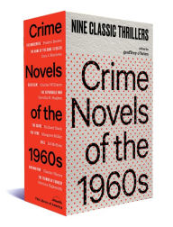 Title: Crime Novels of the 1960s: Nine Classic Thrillers (A Library of America Boxed Set), Author: Geoffrey O'Brien