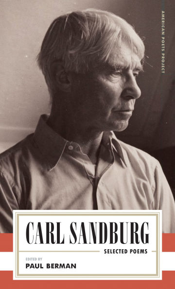 Carl Sandburg: Selected Poems