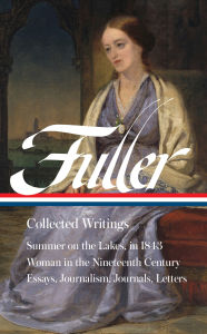 Title: Margaret Fuller: Collected Writings (LOA #388), Author: Margaret Fuller