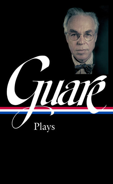 John Guare: Plays (LOA #392)