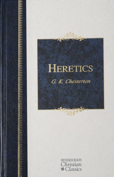 Heretics: Heresy and Orthodoxy the History of Church