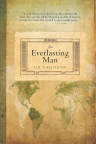 Title: The Everlasting Man, Author: G. K. Chesterton