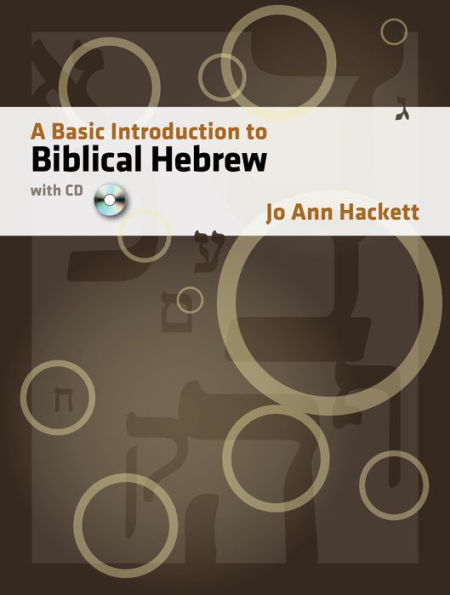 A Basic Introduction to Biblical Hebrew: with CD