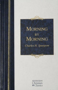 Title: Morning by Morning, Author: Charles H. Spurgeon