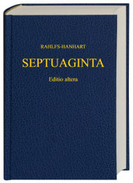 Title: Septuaginta (Old Testament in Greek), Author: Alfred Rahlfs