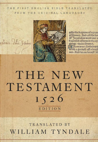 The Tyndale New Testament (Hardcover): 1526 Edition