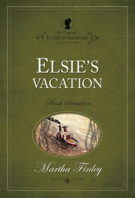 Title: Elsie's Vacation, Author: Martha Finley