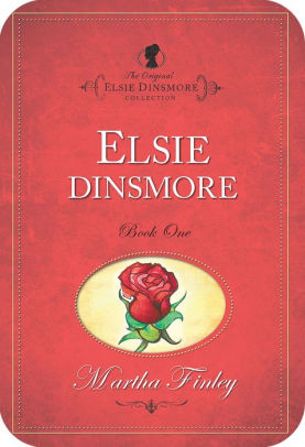 Elsie Dinsmore By Martha Finley Nook Book Ebook Barnes Noble