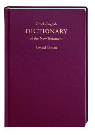 Title: A Concise Greek-English Dictionary of the NT, Hardcover, Author: Barclay M. Newman