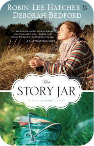 Title: The Story Jar, Author: Robin Lee Hatcher