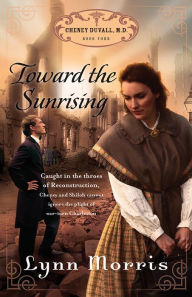 Title: Toward the Sunrising, Author: Lynn Morris