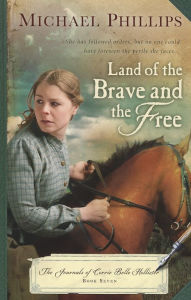 Title: Land of the Brave and the Free, Author: Michael Phillips