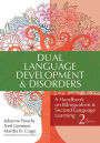 Dual Language Development and Disorders: A Handbook on Bilingualism & Second Language Learning