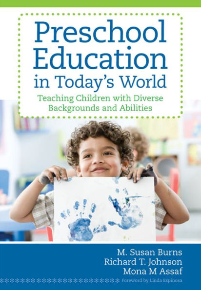 Preschool Education In Today's World: Teaching Children with Diverse Background and Abilities / Edition 1