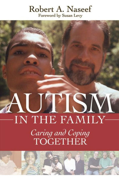 Autism in the Family: Caring and Coping Together / Edition 1