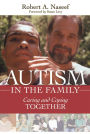 Autism in the Family: Caring and Coping Together / Edition 1