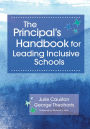 The Principal's Handbook for Leading Inclusive Schools / Edition 1