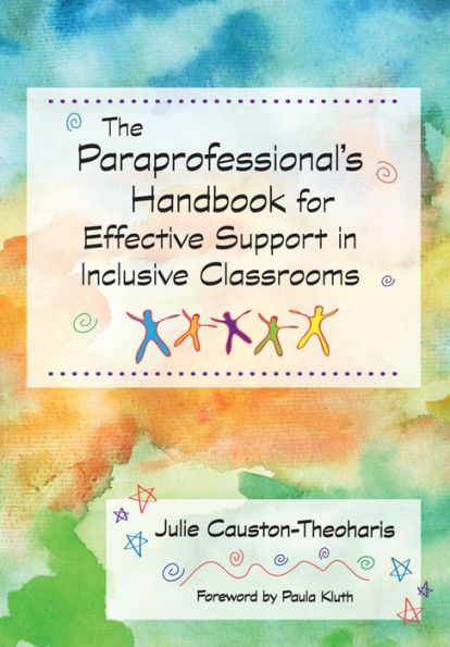 The Paraprofessional's Handbook for Effective Support in Inclusive Classrooms