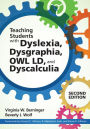 Dyslexia, Dysgraphia, OWL LD, and Dyscalculia: Lessons from Science and Teaching / Edition 2