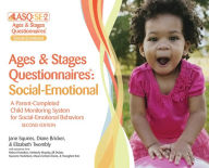 Title: Ages & Stages Questionnaires: Social-Emotional (ASQ:SE-2): A Parent-Completed Child Monitoring System for Social-Emotional Behaviors, Author: Jane Squires