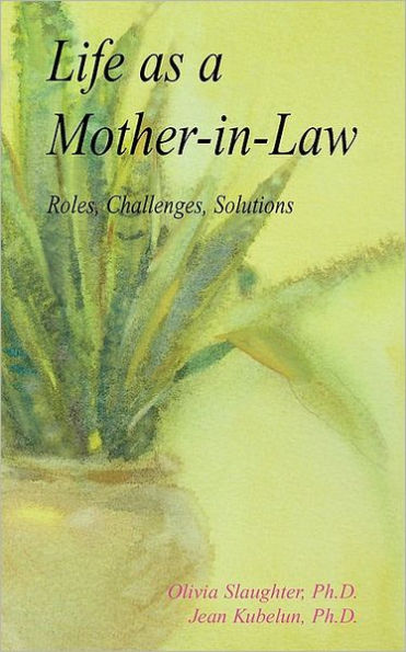 Life as a Mother-In-Law: Roles, Challenges, Solutions