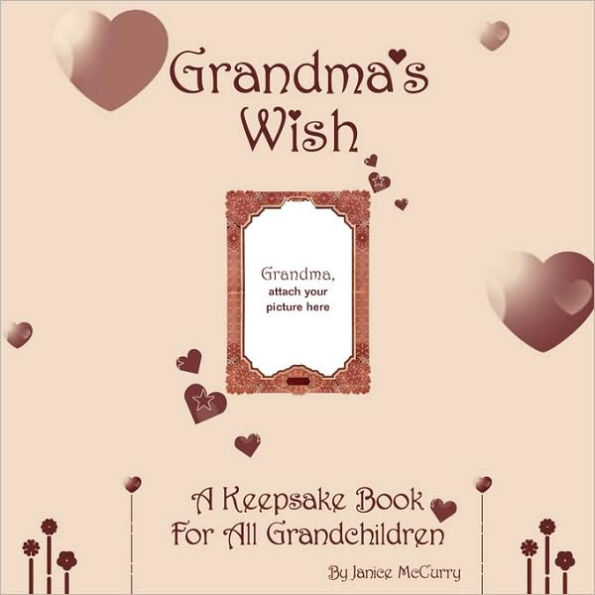 Grandma's Wish: A Keepsake Book for All Grandchildren