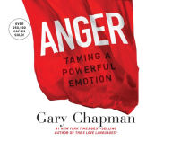 Title: Anger: Handling a Powerful Emotion in a Healthy Way, Author: Gary Chapman