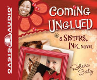 Title: Coming Unglued (Sisters, Ink Series #2), Author: Rebeca Seitz